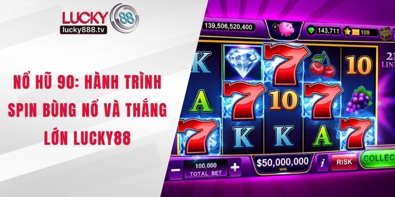 Nổ Hũ 90
