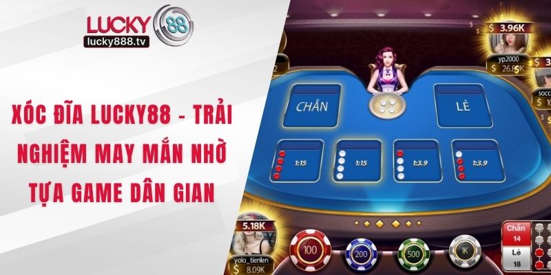 Xóc đĩa LUCKY88